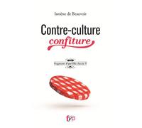 Contre-Culture Confiture. Fragments d'un Fille Classee Fragments d’une fille classée Y - Ismene De Beauvoir - Fyp - broché - Roman