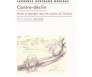 Contre-déclin Claude Monet (Auteur), Laurence Bertrand-Dorléac (Auteur)