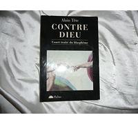 Contre Dieu - Court Traité Du Blasphème