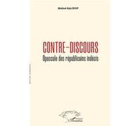 Contre-discours Opuscule des républicains indécis - Abdoul Aziz Diop - L'harmattan - broché - Essai