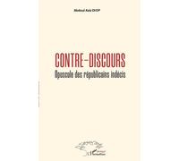 Contre-Discours - Opuscule Des Républicains Indécis