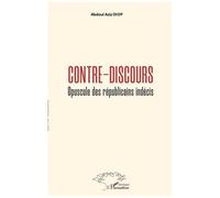 Contre-Discours - Opuscule Des Républicains Indécis