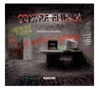 Contre-emploi Matthieu Baudot (Auteur)