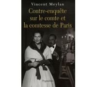 Contre-Enquête Sur Le Comte Et La Comtesse De Paris