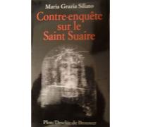 Contre Enquete Sur Le Saint Suaire