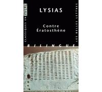 Contre Ératosthène - Lysias - Belles Lettres - Poche - Essai