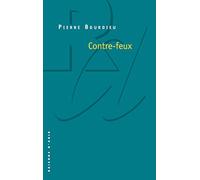 Contre-feux, tome 1 : Propos pour servir à la résistance contre l'invasion Néo-libérale