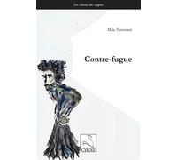 Contre-fugue - Mila Tisserant - Du Cygne Eds - broché - Poésie