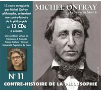Contre-histoire de la philosophie volume 11 le siecle du moi 1 Livret avec 13 CD audio - Michel Onfray - Frémeaux & Associés - Texte lu (CD) - Textes lus CD