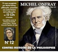 Michel Onfray – Contre-histoire de la philosophie, vol. 12 : Le siècle du Moi vol. 2 – CD