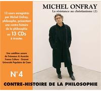 Contre-histoire de la philosophie volume 4 d'erasme a montaigne - Treize CD audio Tome 4 - Michel Onfray - Frémeaux & Associés - Textes lus