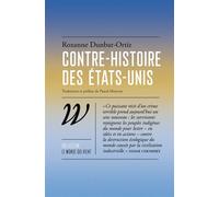 Contre-histoire des Etats-Unis - Roxanne Dunbar-Ortiz - Wildproject - broché - Essai