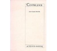 Contre - jour - Jean-Claude Brisville - Actes Sud-Papiers - broché - Livre