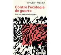 Contre l’écologie de guerre