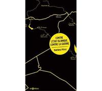 Contre l’État Islamique, contre la guerre - Mathieu Pérez - Niet - broché - Essai