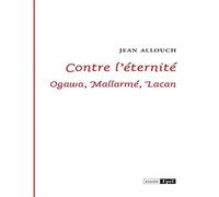 CONTRE L ETERNITE OGAWA MALLARME LACAN (0000)