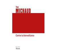 CONTRE LA BIENVEILLANCE