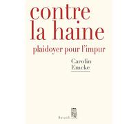 Contre La Haine - Plaidoyer Pour L'impur