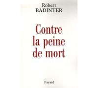 Contre La Peine De Mort - Ecrits 1970-2006