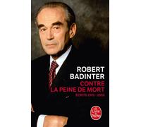 Contre la peine de mort - Robert Badinter - Lgf - Poche - Essai