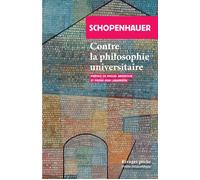 Contre la philosophie universitaire - Arthur Schopenhauer - Rivages - Poche - Essai