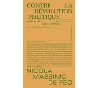 Contre la révolution politique - Nicola Massimo de Feo - Divergences - broché - Essai