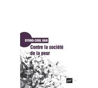 Contre la société de la peur - Byung-Chul Han - Puf - ebook (ePub) - Essai