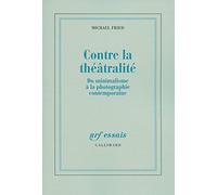 Contre la théâtralité: Du minimalisme à la photographie contemporaine