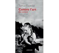 Contre l'art Tomas Espedal (Auteur), Terje Sinding (Traduction)