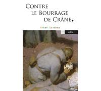 Contre le bourrage de crâne - Albert Londres - Arlea - Poche - Essai