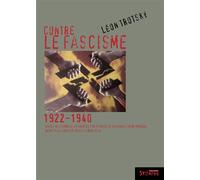 Contre le fascisme 1922-1940 - Léon Trotsky - Syllepse Eds - broché - Etude