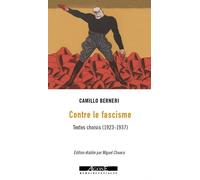 Contre Le Fascisme Textes choisis (1923-1937) - Camillo Berneri - Agone - broché - Essai