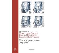 Contre le gouvernement des juges - Christophe Boutin - Cerf - broché - Etude