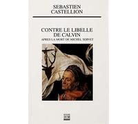 Contre le libellé de Calvin après la mort de Michel Servet