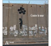 Contre le mur - William Parry - Atlande Eds - broché - Livre