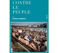 Contre le peuple Frédéric Schiffter (Auteur)