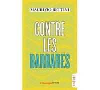Contre les barbares Maurizio Bettini (Auteur), Madeleine Rousset Grenon (Traduction)