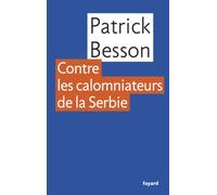 Contre les calomniateurs de la Serbie