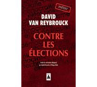 David Van Reybrouck – Contre les élections – Essai – Poche
