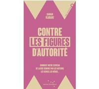 Contre les figures d'autorité - Comment notre cerveau se lai Samah Karaki (Auteur)