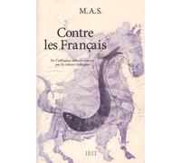 Contre les Français : De l'influence néfaste exercée par la culture française sur les pays voisins et notamment l'Espagne