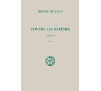 Contre les hérésies livre 2-2 - Irénée De Lyon - Cerf - broché - Livre