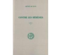 Contre les hérésies livre 5 tome 2 - Irénée De Lyon - Cerf - broché - Essai