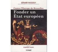 Contre l'Europe de Bruxelles, fonder un