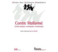 Contre Mallarmé Contre-attaque, contrepoint, contretemps. Revue des Sciences Humaines, n° 340/octobre-décembre 2020 - Thierry Roger - Presses Universitaires Du Septen-Trion - broché - Revue