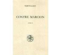 Contre Marcion tome 2 Contre Marcion Tome 2 - Tertullien - Cerf - broché - Etude