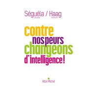 Contre nos peurs, changeons d'intelligence !