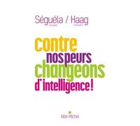 Contre nos peurs, changeons d'intelligence ! - Christophe Haag - Albin Michel - broché - Guide