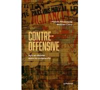 Contre-offensive Agir et résister dans la complexité - Miguel Benasayag - Le Pommier - broché - Guide