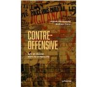 Contre-offensive: Agir et résister dans la complexité